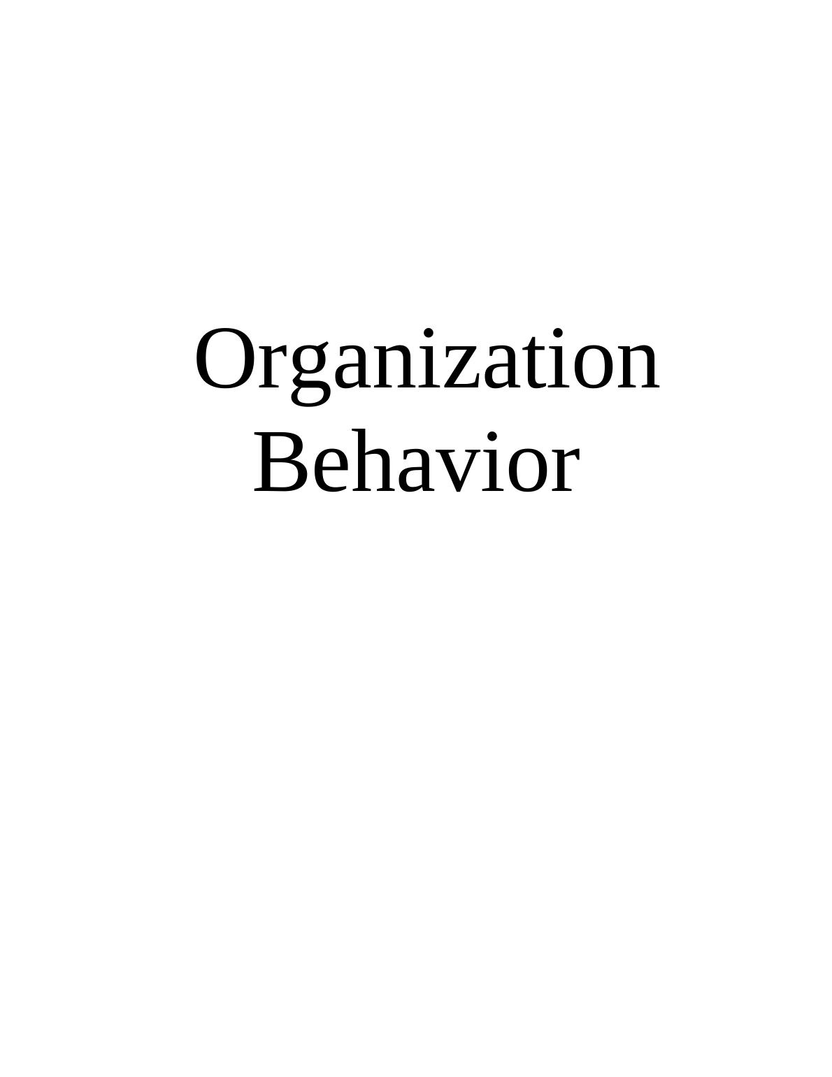 Report Of Charted Management Institute - Organizational Behavior_1