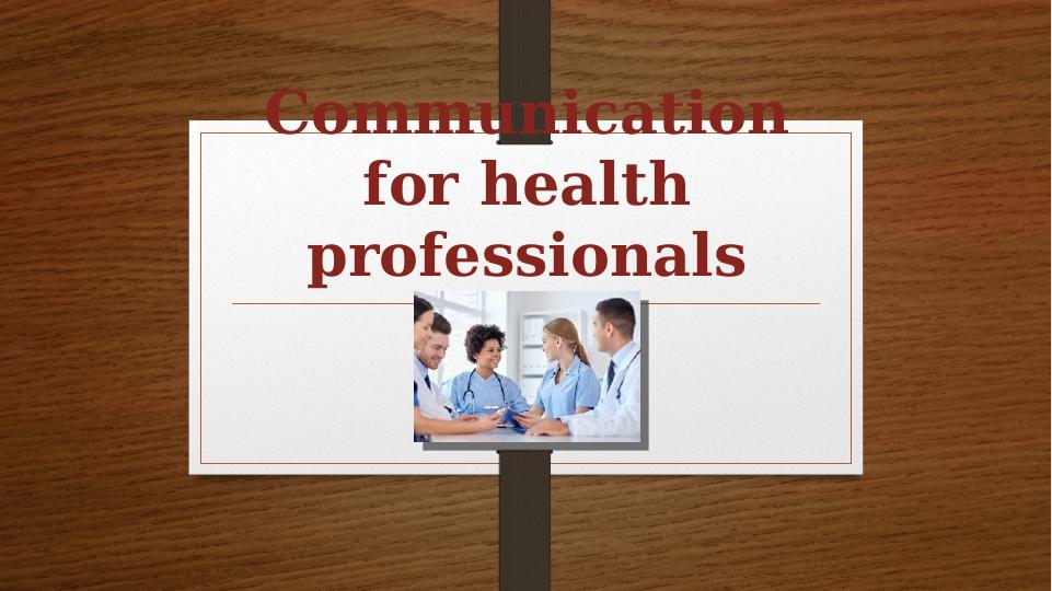 Communication for health professionals_1