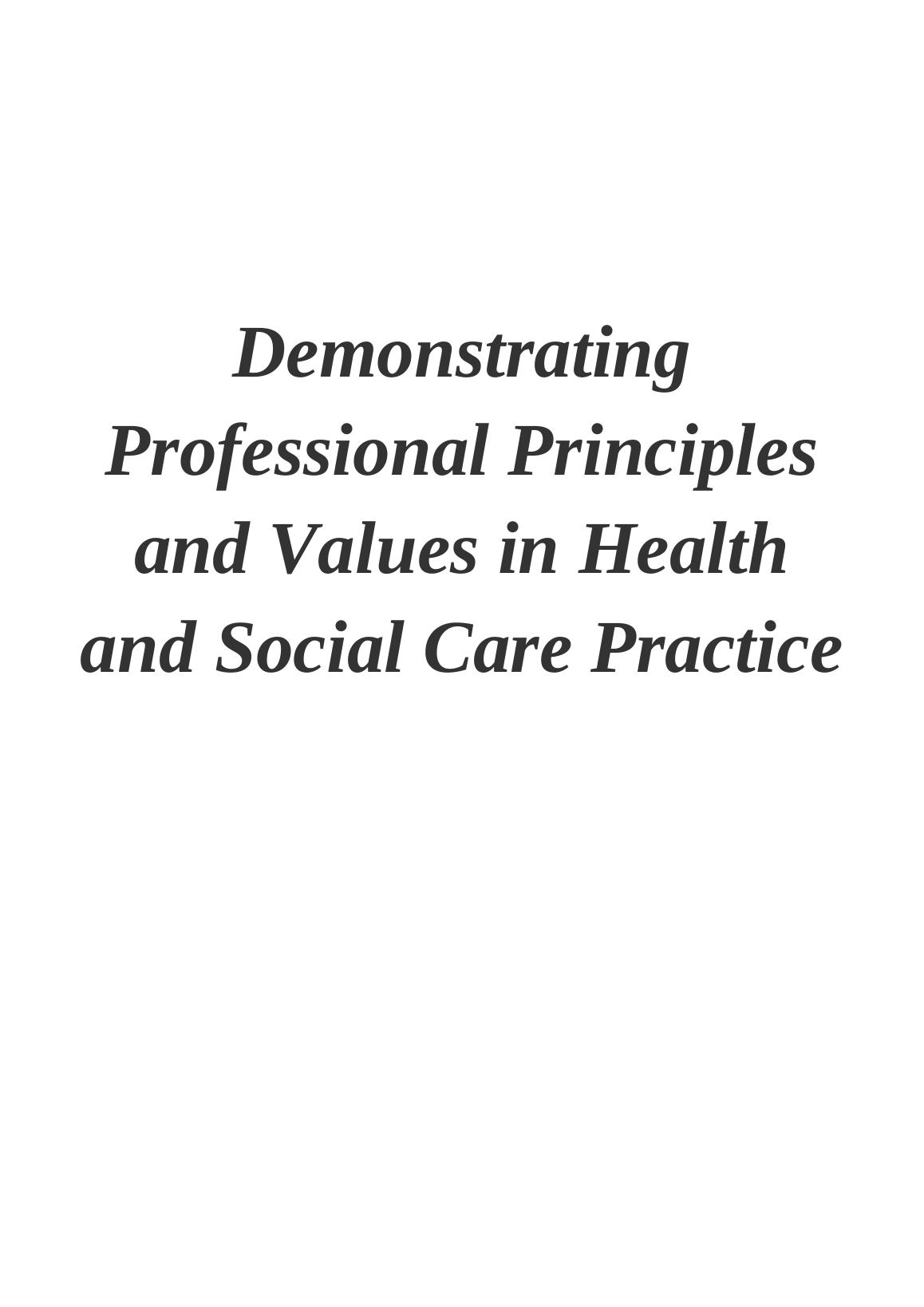 demonstrating-professional-principles-and-values-in-health-and-social