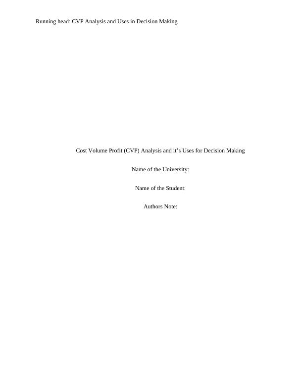 Cost Volume Profit Analysis and Its Uses in Decision Making_1