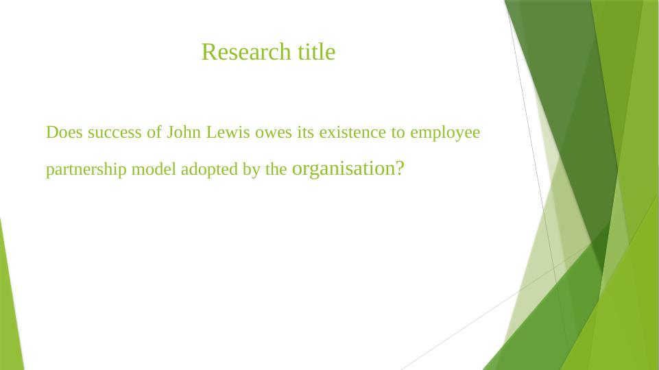 Does success of John Lewis owes its existence to employee partnership model adopted by the organisation?_2
