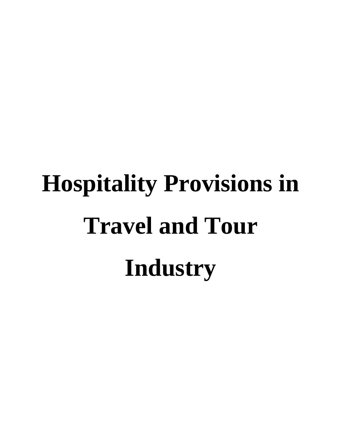 Aspects of Hospitality Provisions in Travel and Tourism_1