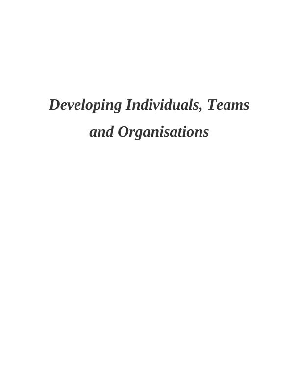 Developing Individuals, Teams and Organisations PDF_1