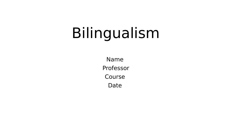 Bilingualism: Benefits and Challenges_1