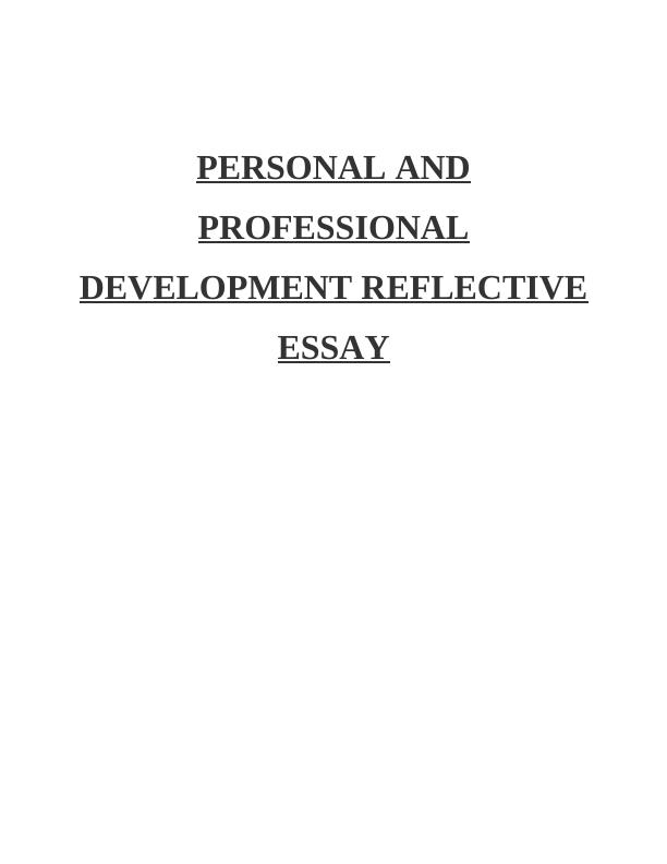 Personal and Professional Development - Reflective Essay_1