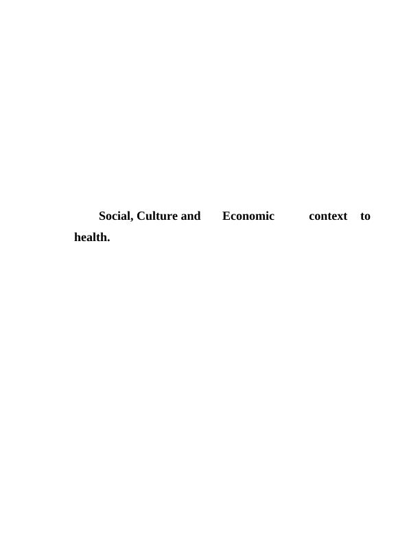 Social Culture and Economic Context to Health_1