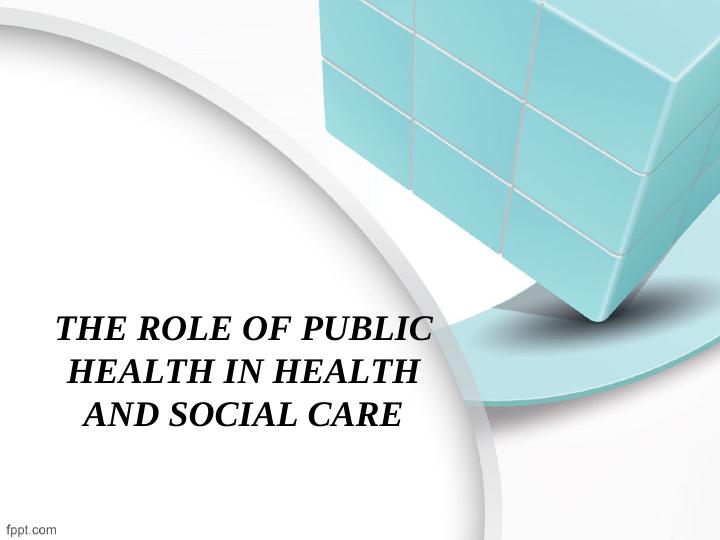 The Role of Public Health in Health and Social Care_1