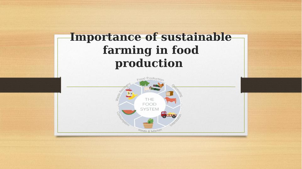Importance of Sustainable Farming in Food Production_1