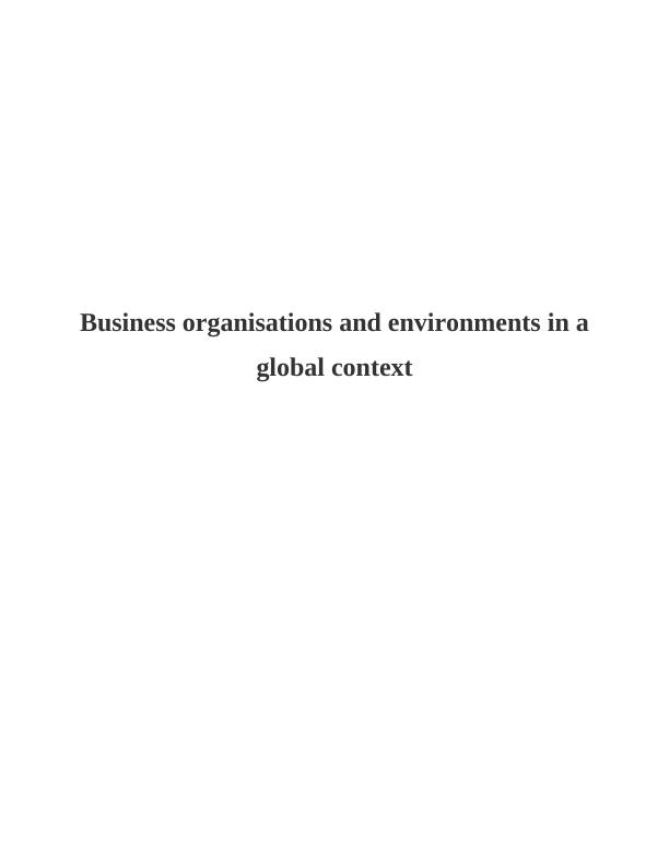 Business Organisations and Environments in a Global context_1
