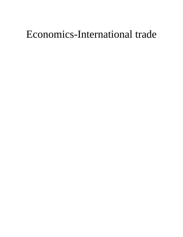 Economics International Trade - Assignment_1
