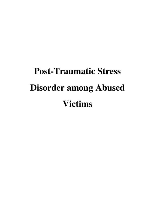 Post-Traumatic Stress Disorder among Abused Victims_1