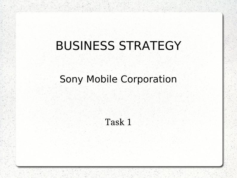 Business Strategy for Sony Mobile Corporation_1