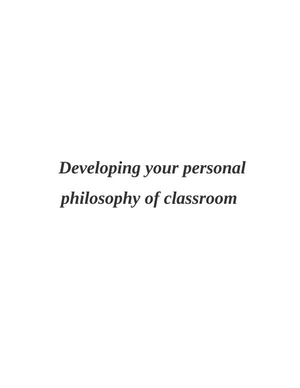 Developing Your Personal Philosophy of Classroom_1