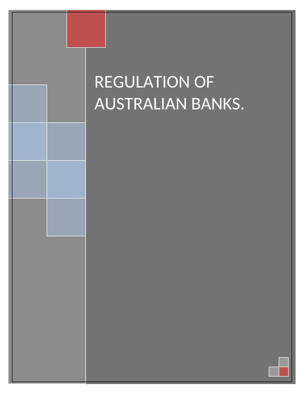 Regulation of Australian Banks | Assignment_1