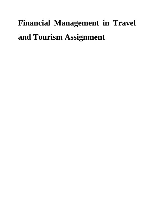 Financial Management in Travel and Tourism : Assignment_1