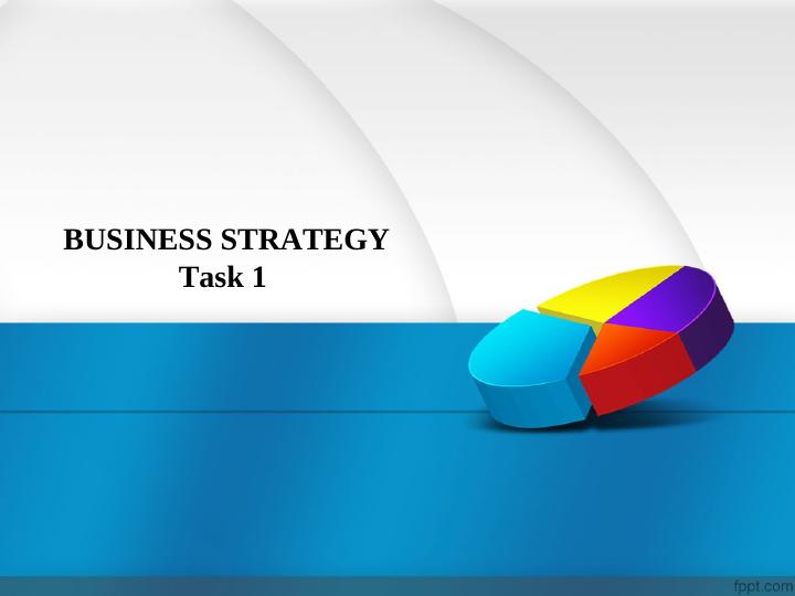 BUSINESS STRATEGY Task 1._1