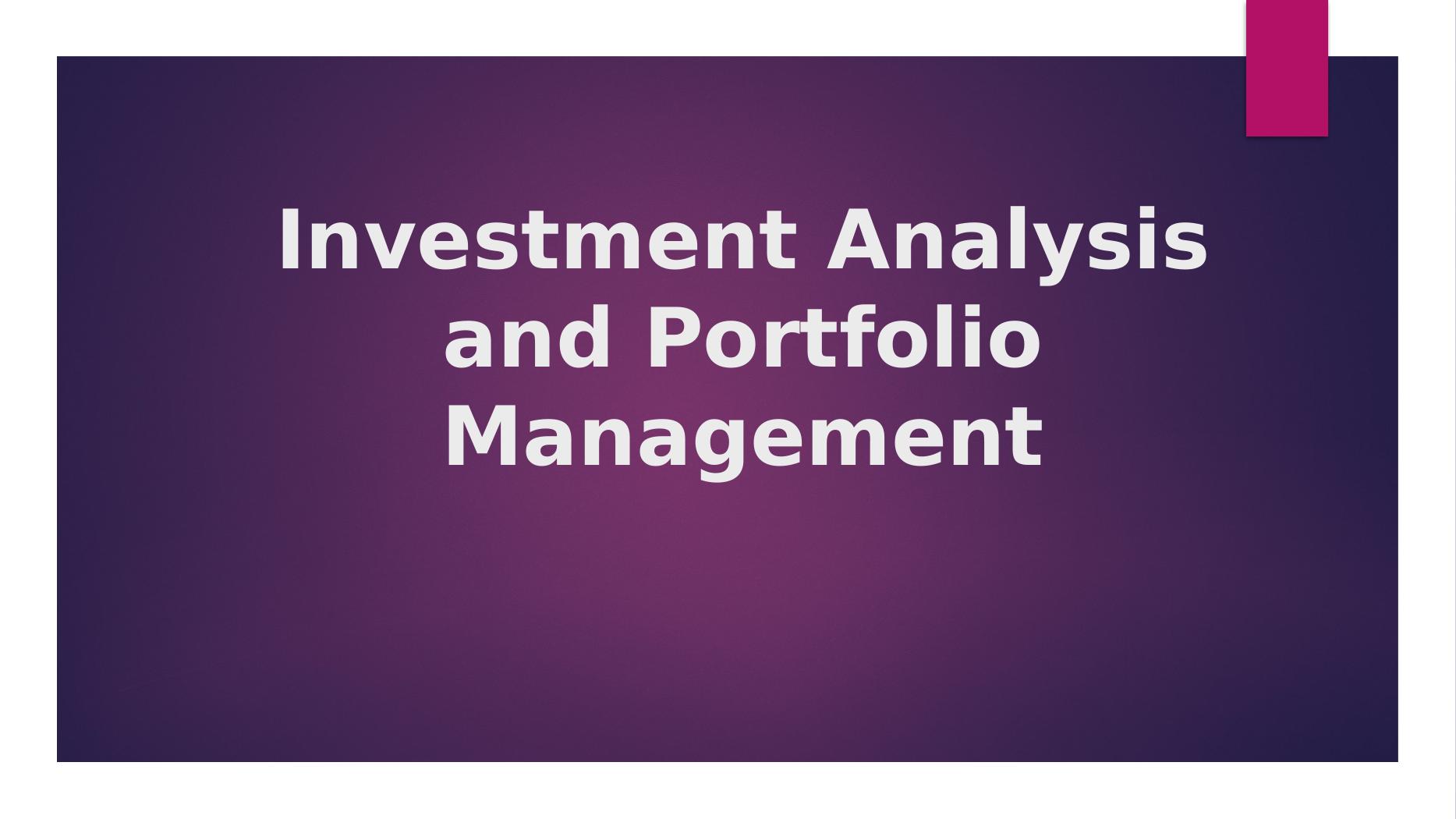 Investment Analysis And Portfolio Management | Desklib