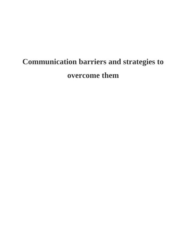 Communication Barriers and Strategies Assignment_1