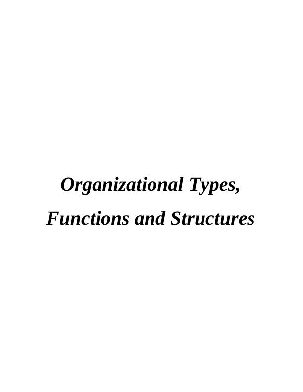 (PDF) Organizational Types, Functions and Structures_1