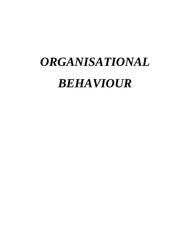 Organisational Behaviour Assignment : Marks & Spencer_1