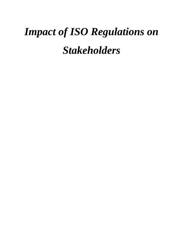 Impact of ISO Regulations on Stakeholders | Report_1