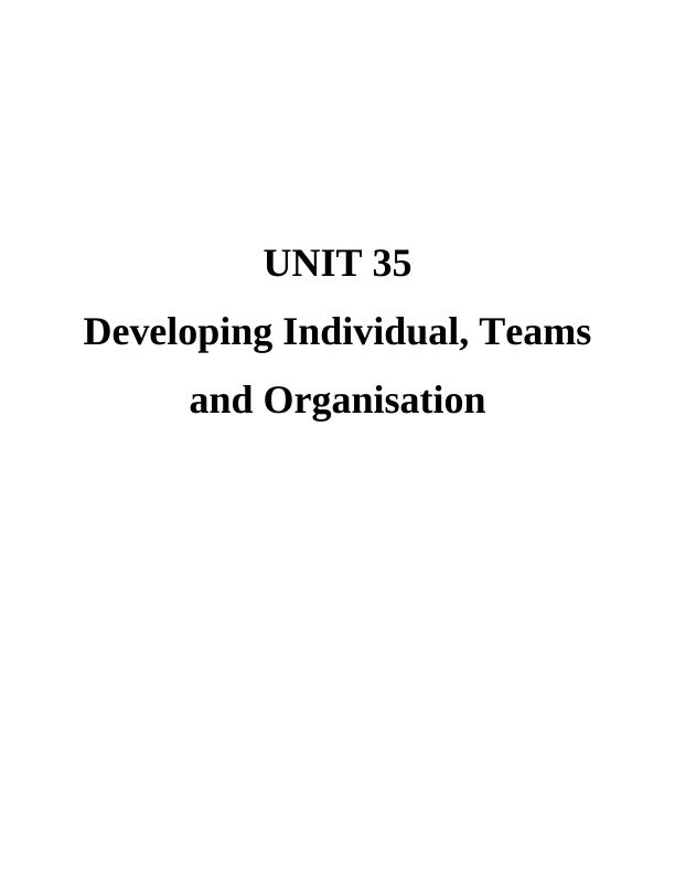 Developing Individual, Teams and Organisation_1