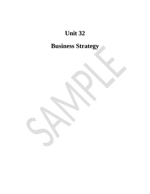 unit 32 business strategy assignment