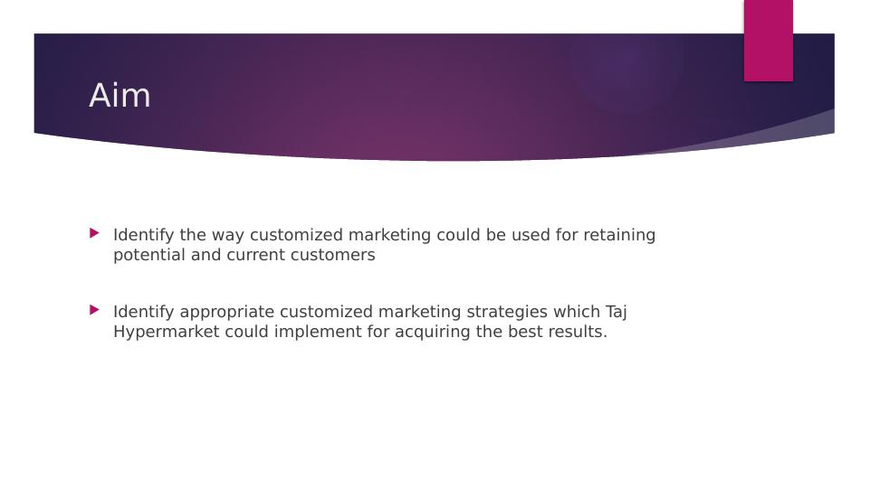 Customized Marketing for Customer Retention at Taj Hypermarket_3