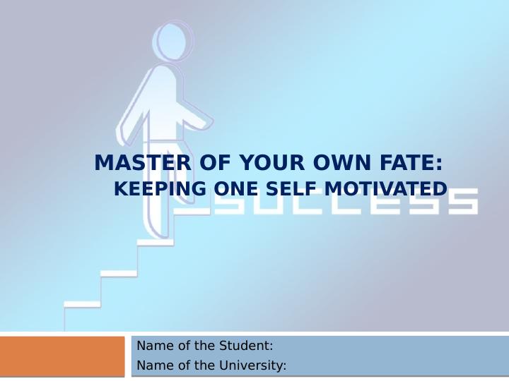 Master of Your Own Fate: Keeping Oneself Motivated_1