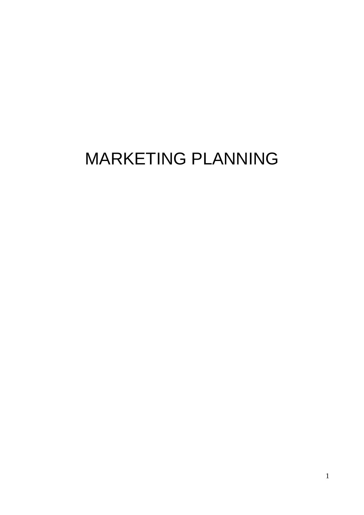 Market Research Report on Marketing Planning Planification TABLE OF CONTENTS_1