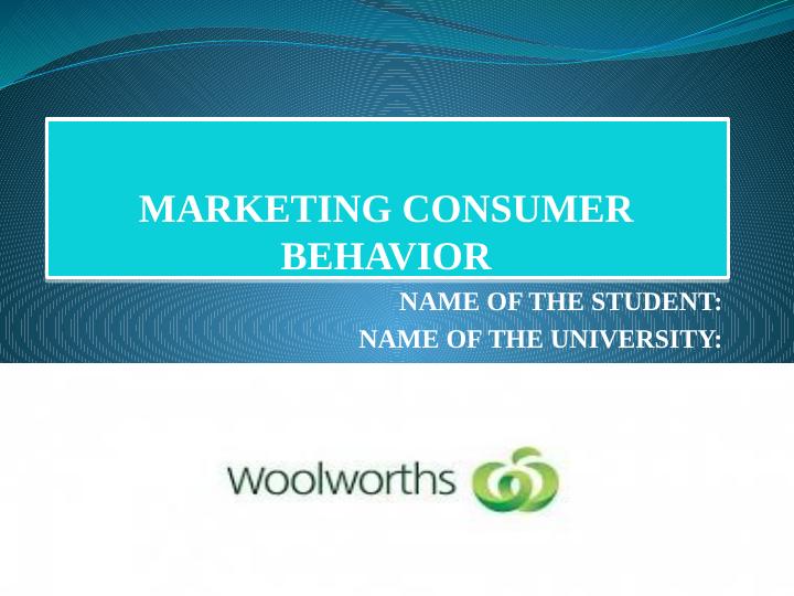 MARKETING CONSUMER BEHAVIOR NAME OF THE STUDENT: NAME OF THE_1