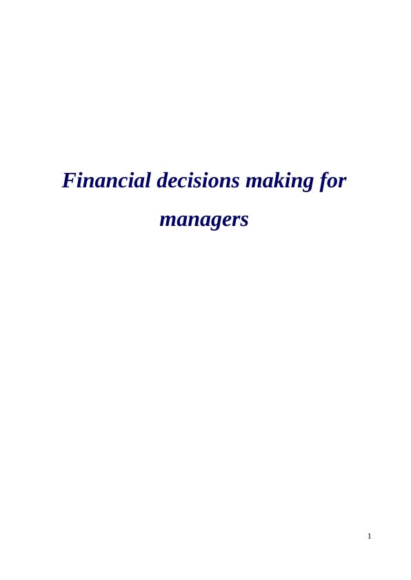 Financial decisions making for managers: Assignment_1