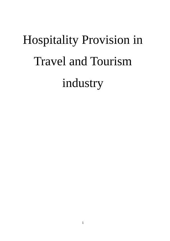 Hospitality Provision in Travel and Tourism Assignment_1