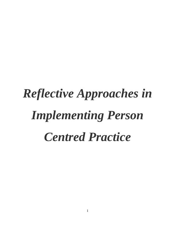 Reflective Approaches in Implementing Person Centred Practice_1