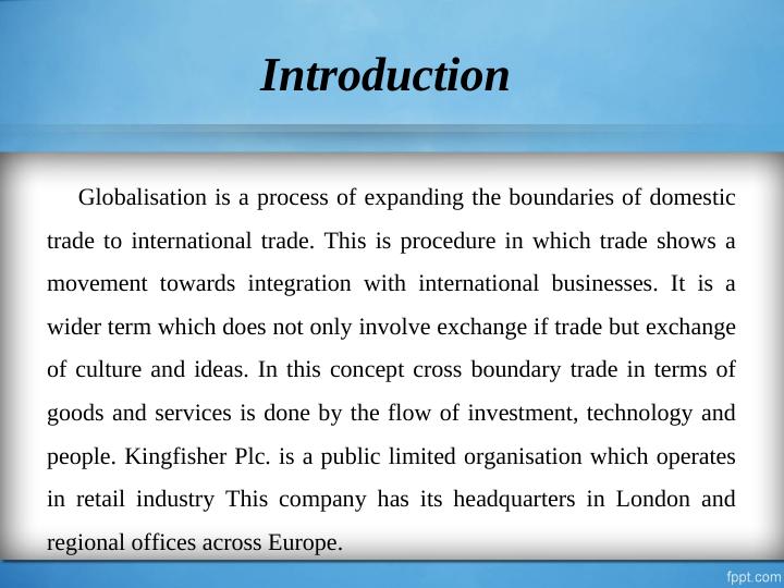 How Globalisation Drives Business Success - Research on Kingfisher Plc._3
