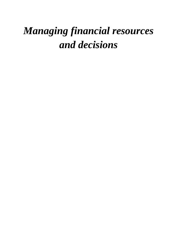 Managing financial resources and decisions_1
