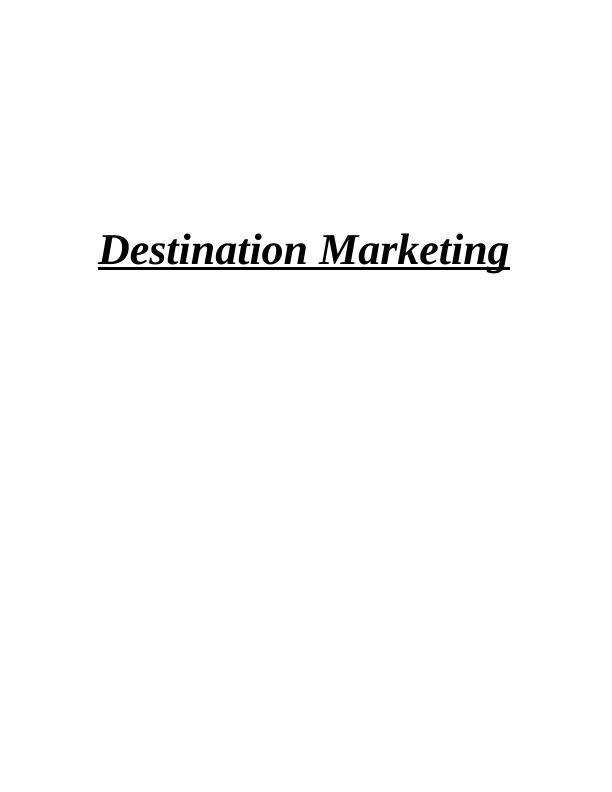 Destination Marketing Assignment_1