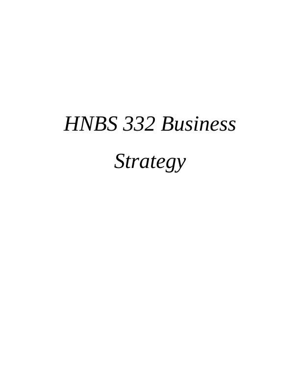 HNBS 332 Business Strategy : John Lewis Ltd_1