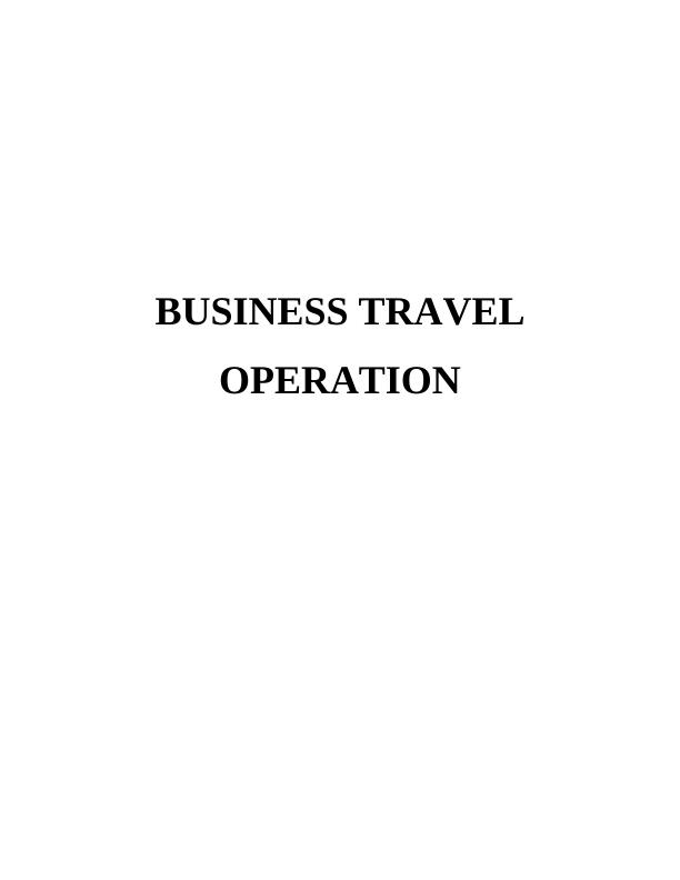 Business Travel Operation Essay_1
