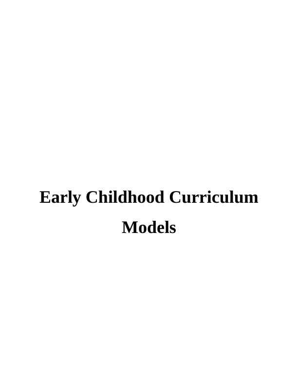 Early Childhood Curriculum Models_1