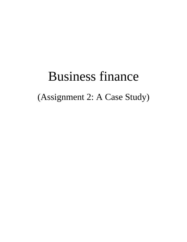 Business Finance: A Case Study_1