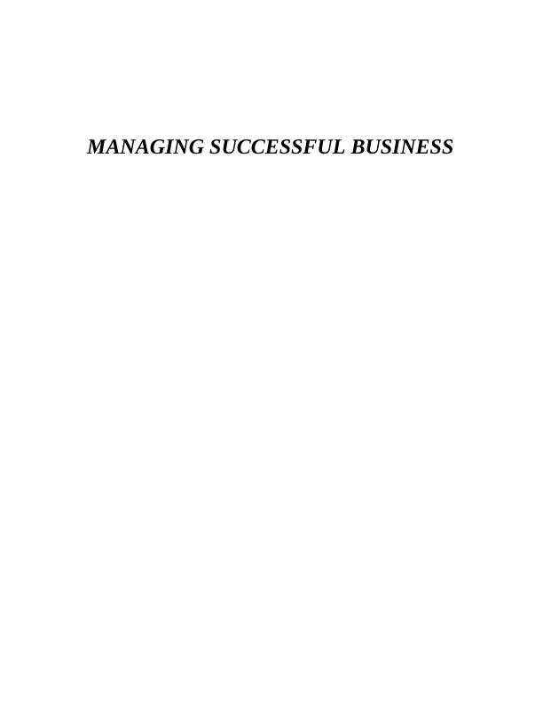 ManAGING SUCCESSFUL BUSINESS [pic] INTRODUCTION Corporate Social Responsibility_1
