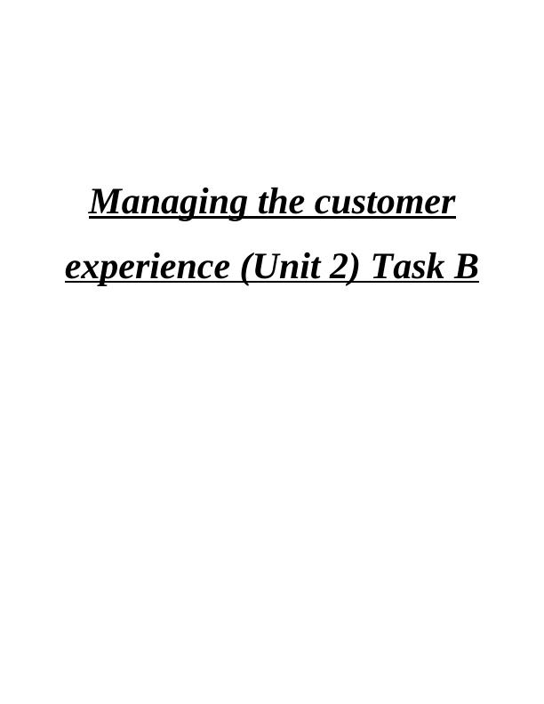 Managing the Customer Experience (Unit 2)Task B_1