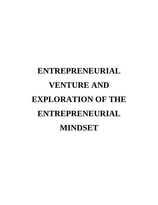 Entrepreneurial Venture and Exploration of the Entrepreneurial Mindset_1
