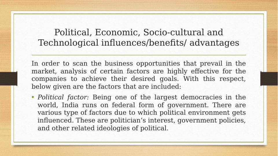 Political, Economic, Socio-cultural and Technological influences/benefits/advantages in India_3