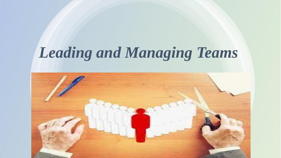 Leading and Managing Teams_1
