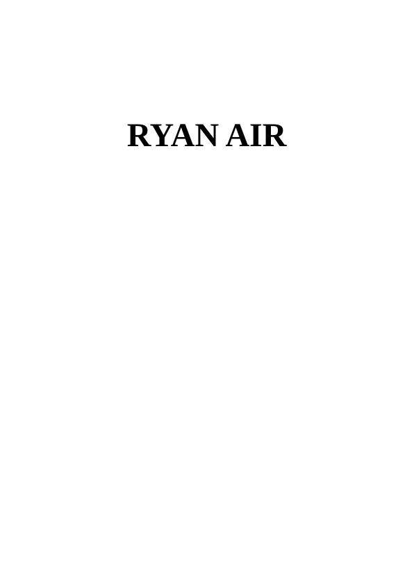 Challenges Faced by Ryan Air: Solutions using Management Concepts and Theories_1