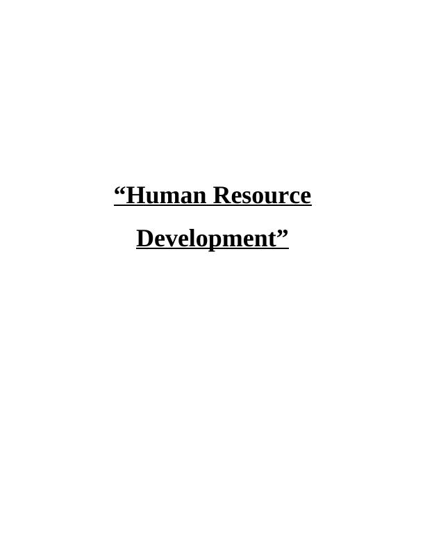 “Human Resource Development” - Assignment_1
