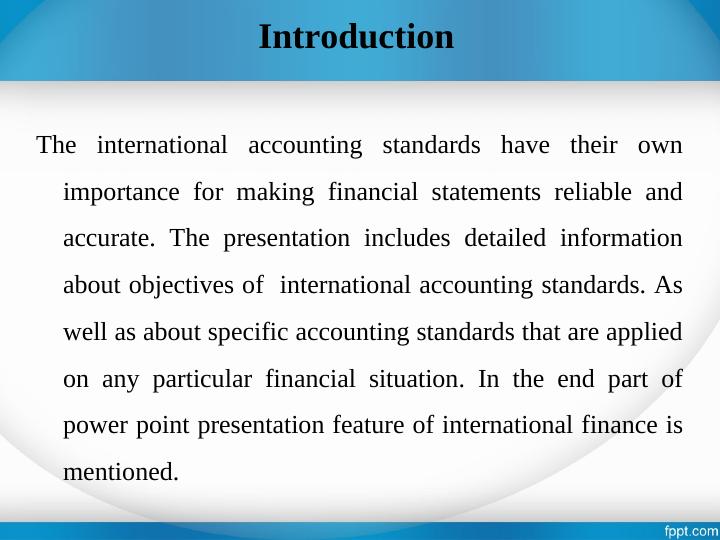 International Finance: Objectives of International Accounting Standards, Relevant Accounting Standards, Features of International Finance_3