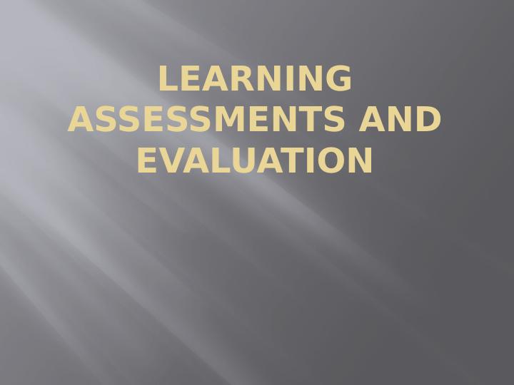 Learning Assessments and Evaluation Presentation 2022_1